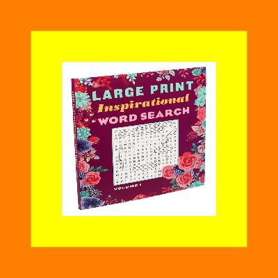[Best!] Large Print Inspirational Word Search Volume 1 (Large Print Puzzle Books) [PDF] Download