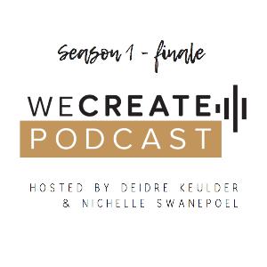 Season 1 - finale Deidre and Nichelle chat about learnings creating (and completing) the project
