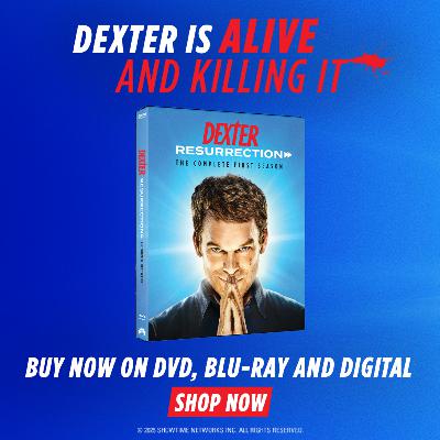 Episode 272: March Part One Bonanza! PLUS Dexter Giveaway!