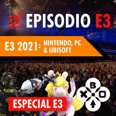 DRadio Episodio Especial E3 2021 - Nintendo, PC y Ubisoft