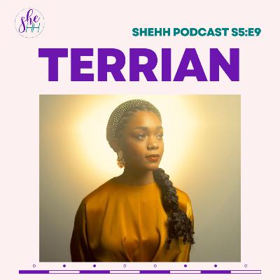 TERRIAN | SheHH PODCAST S5E9: Christian Singer-Songwriter, Overcoming Stage Fright, Big God