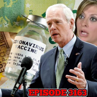 EP. 3163 FRIDAY FREAKOUT! SENATOR RON JOHNSON EXPOSES THE BIG PHARMA VACCINE PLOT LIVE ON FOX NEWS! BCP TAKES IT A STEP FURTHER. EP. 3163 FRIDAY FREAKOUT! SENATOR RON JOHNSON EXPOSES THE BIG PHARMA VACCINE PLOT LIVE ON FOX NEWS! BCP TAKES IT A STEP FURTHER.