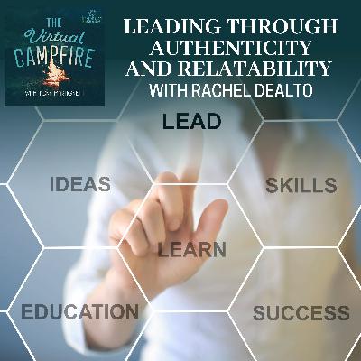 Leading Through Authenticity And Relatability With Rachel DeAlto