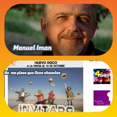 Programa 7 Temporada 2. manuel Iman y No me pises que llevo chanclas