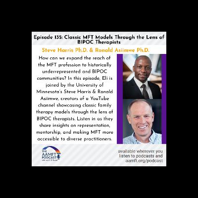 Episode 135: Classic MFT Models Through the Lens of BIPOC Therapists