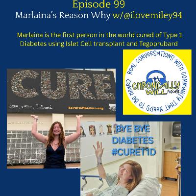 Episode 99: Marlaina's Reason Why