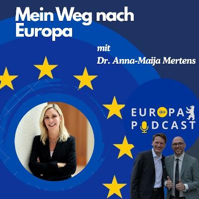 S3E4 - Mein Weg nach Europa! Dr. Anna-Maija Mertens S3E4 - Mein Weg nach Europa! Dr. Anna-Maija Mertens