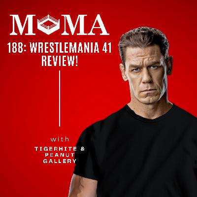 Make Pro Wrestling Majestic Again 188: Wrestlemania 41 Review!