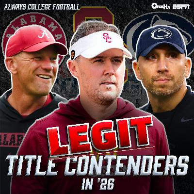Are Alabama, USC & Penn State legit title contenders in ‘26? | Always College Football Are Alabama, USC & Penn State legit title contenders in ‘26? | Always College Football