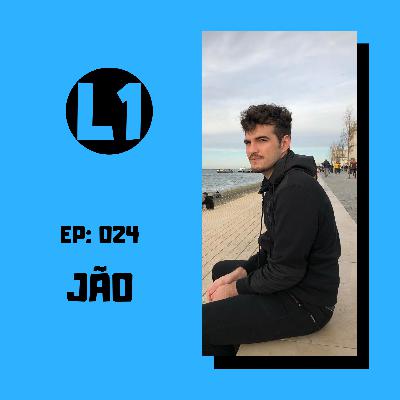 EP 024 - JÃO