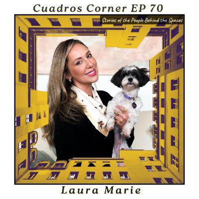 Cuadros Corner EP 70 - Laura Marie
