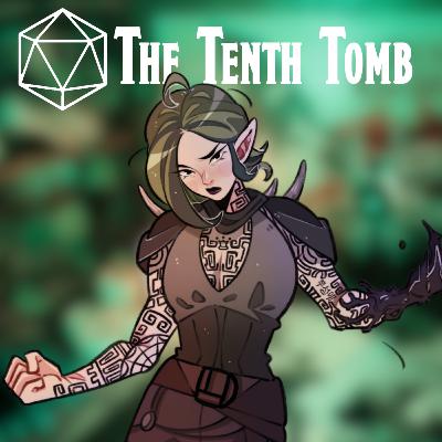 D&D: The Tenth Tomb - Welcome to the Agency (Episode 5)