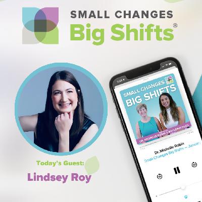 Trust Your Gut: Lessons from Lindsey Roy's Health Transformation Part 2