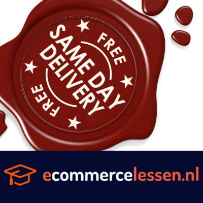 eCommerce Lessen: Les 183 - Same day Delivery eCommerce Lessen: Les 183 - Same day Delivery