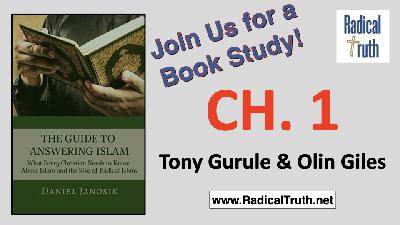 The Guide to Answering Islam: Ch. 1 - Pre-Islamic Overview: Paganism or Heretical Monotheism? (Tony Gurule & Olin Giles)