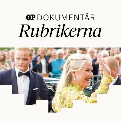 Rubrikerna: Skandalerna i norska kungahuset Rubrikerna: Skandalerna i norska kungahuset