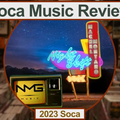 SocaForecast Music Review - Night Shift by Machel Montano