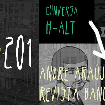 Conversa H-alt - André Araújo- Revista Dangan Conversa H-alt - André Araújo- Revista Dangan