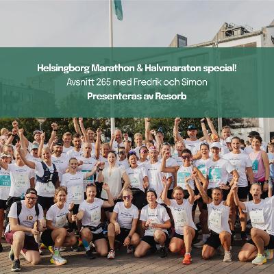 265. Helsingborg Marathon & Halvmaraton Special 2025!