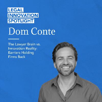 The Lawyer Brain vs. Innovation Reality: Barriers Holding Firms Back