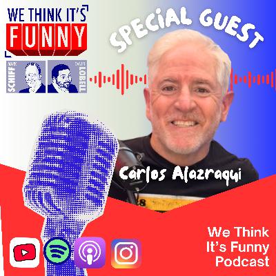 Guest Carlos Alazraqui