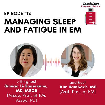 Managing Sleep and Fatigue in Emergency Medicine