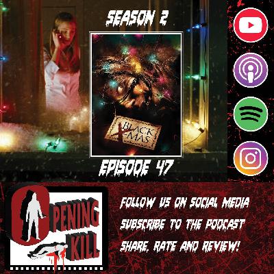 Opening Kill Episode 47: Black Christmas (2006)