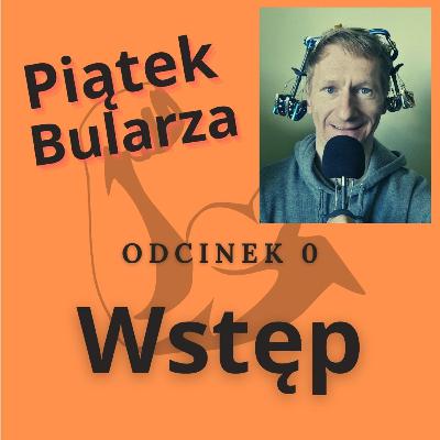 Piątek Bularza 0 Piątek Bularza 0