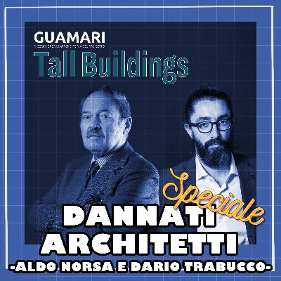 Visioni verticali, storia del convegno internazionale Tall Buildings con Aldo Norsa e Dario Trabucco (Guamari)