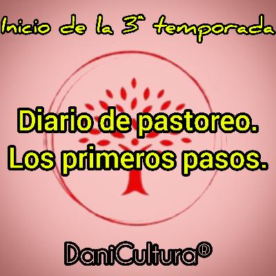 Diario de pastoreo. Los primeros pasos.