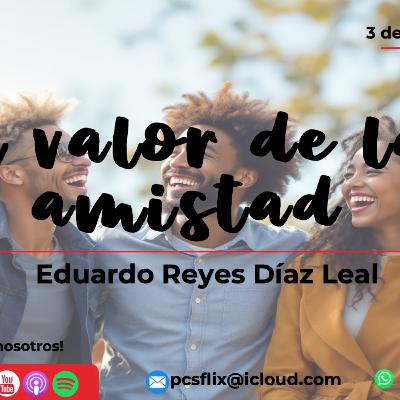 PCS # 270. El Valor de la Amistad PCS # 270. El Valor de la Amistad