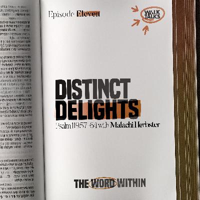 Distinct Delights (Psalm 119:57-64)