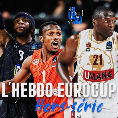 L'Hebdo EuroCup - les quarts, les demies-finales, le MVP, pourquoi suivre cette compétition? L'Hebdo EuroCup - les quarts, les demies-finales, le MVP, pourquoi suivre cette compétition?