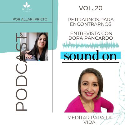 Retirarnos para encontrarnos- Entrevista con DORA PANCARDO
