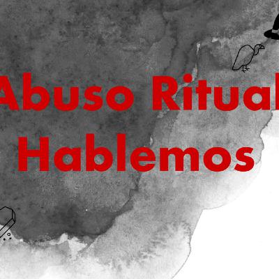 El Abuso Ritual El Abuso Ritual
