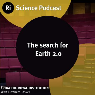 The search for Earth 2.0 - with Elizabeth Tasker