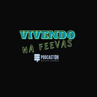 #7 VIVENDO NA FEEVAS - Teatro Feevale