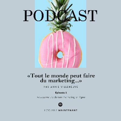 Tout le monde peut faire du marketing...