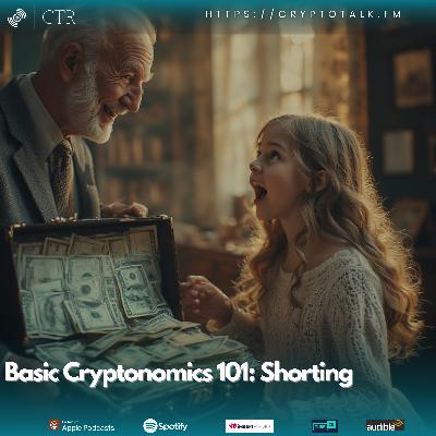 Basic Cryptonomics 101: Shorting