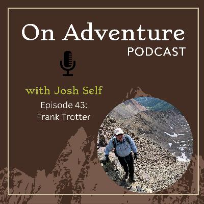 Episode 43: Beyond the Pavement with Frank Trotter