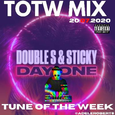 New TOTW Mix! Double S & Sticky - Day One: 20.07.2020: BBC Radio 1