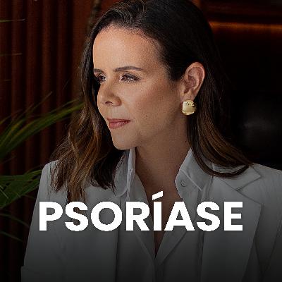 S04EP09 - PSORÍASE