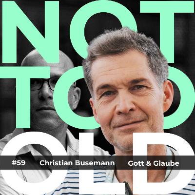 Gott und Glaube - Christian Busemann (#59)