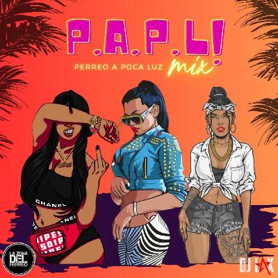 Dj Lax-P.A.P.L MIX-Reggaeton 2023