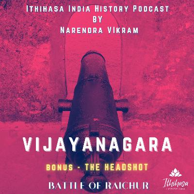 Bonus Content - Battle of Raichur - Headshot