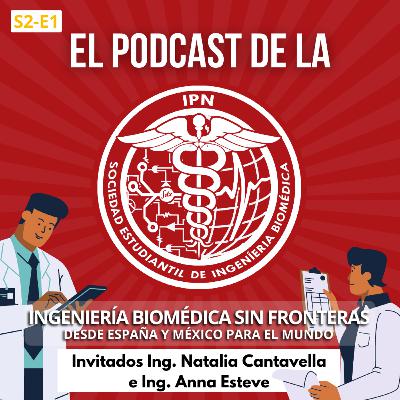 T2-E1 Ingeniería Biomédica sin fronteras: Desde España y México para el mundo