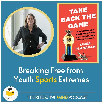 "Take Back the Game": Breaking Free From Youth Sports Extremes