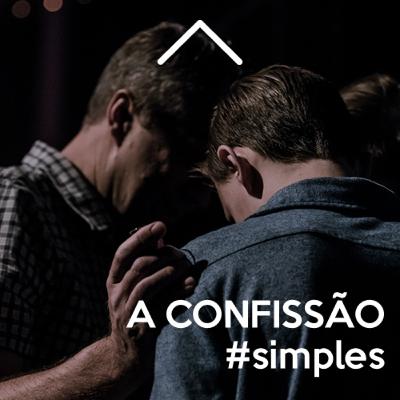 A CONFISSÃO - #simples