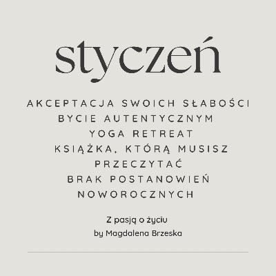 #88 Styczeń - yoga retreat, bycie autentycznym, akceptacja siebie.