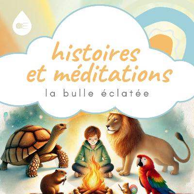 La Bulle éclatée 🫧 - l'histoire pour aider l'enfant à retrouver son estime de soi La Bulle éclatée 🫧 - l'histoire pour aider l'enfant à retrouver son estime de soi